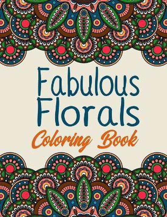 fabulous florals coloring book