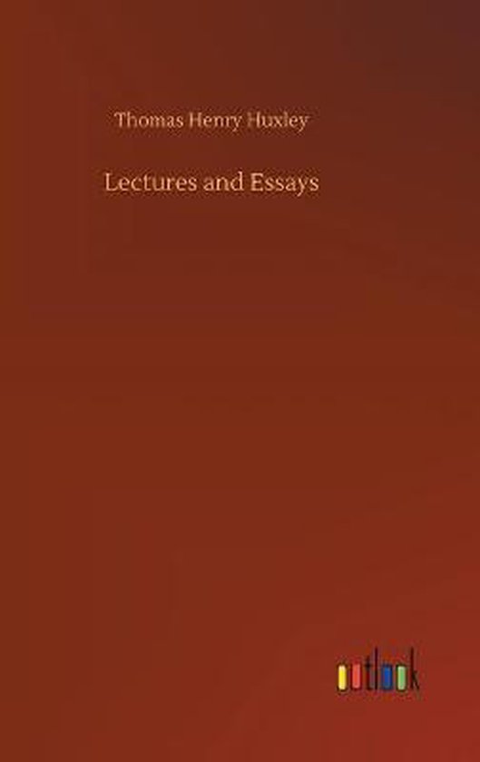 Lectures and Essays, Thomas Henry Huxley 9783752363876 Boeken