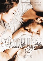 The Windy City - Something I Can't Fight
