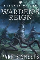 Essence of Ohr 1 - Warden's Reign