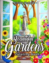 Beautiful Gardens Coloring Book - Coloring Book Cafe - Kleurboek voor volwassenen