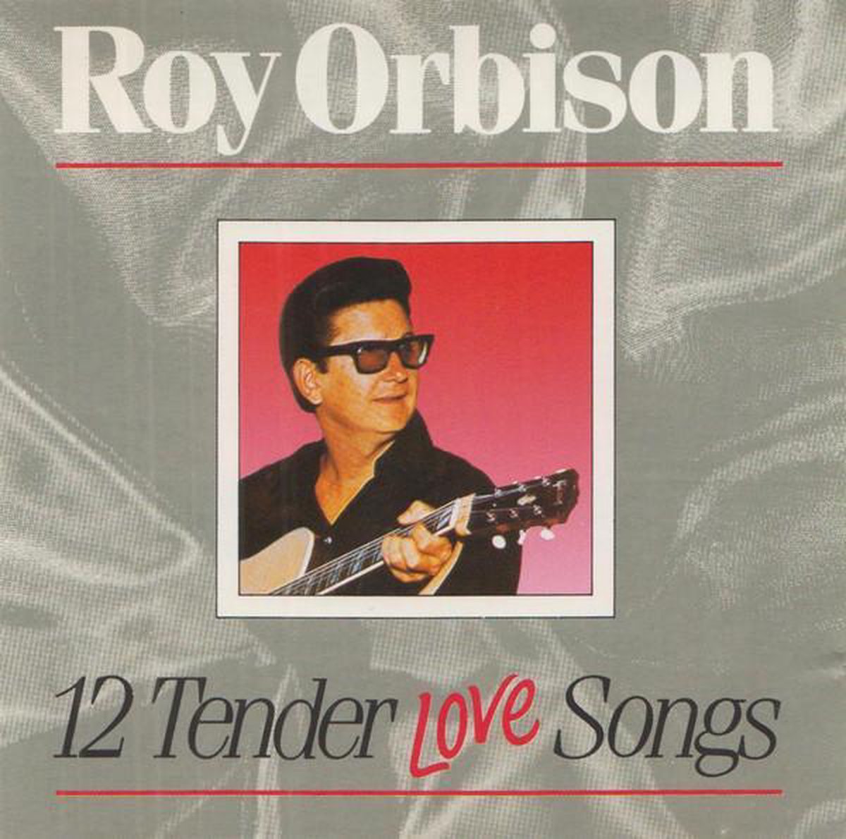 Roy Orbison – 12 Tender Love Songs
