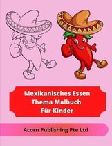 Mexikanisches Essen Thema Malbuch Fur Kinder