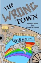 The Wrong Town-The Wrong Town