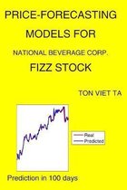 Price-Forecasting Models for National Beverage Corp. FIZZ Stock