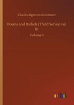 Poems and Ballads (Third Series) vol III