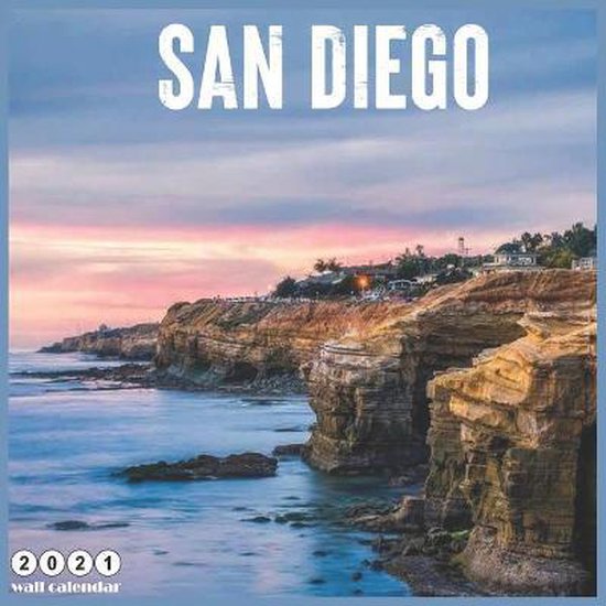 San Diego 2021 Wall Calendar, 365 Days Calendars 9798674209423