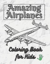 Amazing Airplanes Coloring book for kids