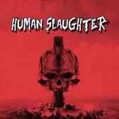 Human Slaughter - Human Slaughter (CD)