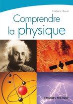 Eyrolles Pratique - Comprendre la physique