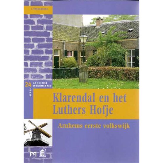 Klarendal en het Luthers Hofje