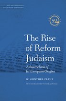 JPS Anthologies of Jewish Thought - The Rise of Reform Judaism