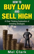 Thinking About Investing 2 - How to Buy Low and Sell High