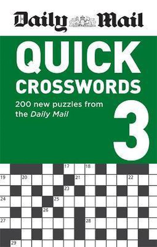 Daily Mail Quick Crosswords Volume 3 200 new puzzles from the Daily