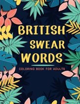 British Swear Words Coloring Book For Adults
