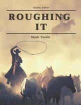 Roughing It