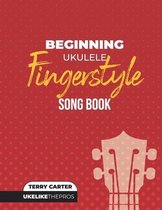 Beginning Ukulele Fingerstyle Songbook