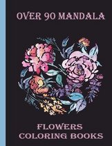 over 90 mandala flowers coloring books