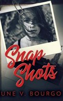 Snap Shots (Life Bites Book 1)