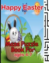 Happy Easter Maze Puzzle Book For Ages 4-7