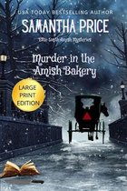 Murder in the Amish Bakery LARGE PRINT