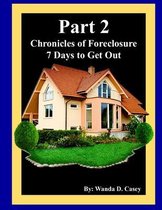 Part 2 Chronicles of Foreclosure