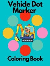 Vehicle Dot Marker Coloring Book