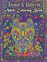 Animal & Patterns Adult Coloring Book Stress Relieving & Relaxation Designs