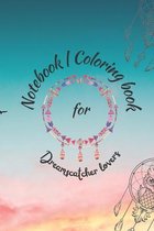 Notebook / coloring book for Dream Catcher lovers
