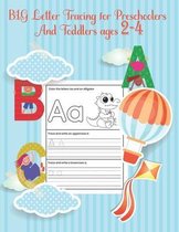 BIG Letter Tracing for Preschoolers and Toddlers ages 2-4