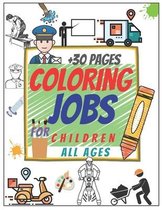 Coloring Jobs: coloring Jobs for children All Ages