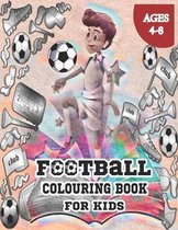 Football Colouring Book For Kids Ages 4-8