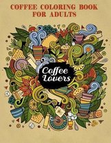 Coffee Coloring Book for adults Coffee Lovers