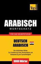 German Collection- Wortschatz Deutsch - �gyptisch-Arabisch f�r das Selbststudium - 9000 W�rter