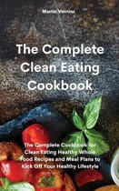 The Complete Clean Eating Cookbook