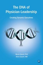 The DNA of Physician Leadership