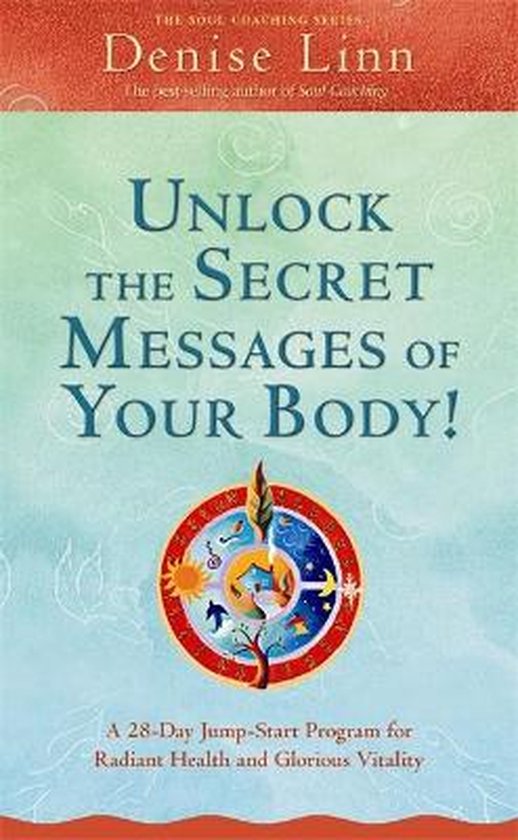 Unlock The Secret Messages Of Your Body
