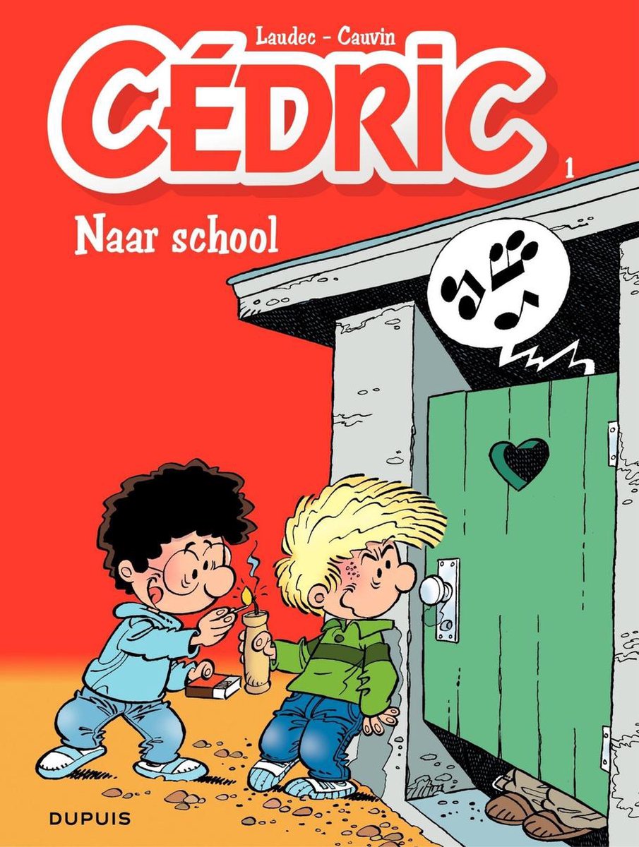 Cedric 1 - Naar school - Raoul Cauvin