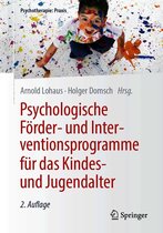 Psychotherapie: Praxis - Psychologische Förder- und Interventionsprogramme für das Kindes- und Jugendalter