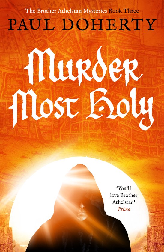 Brother Athelstan Mysteries 3 - Murder Most Holy - cover