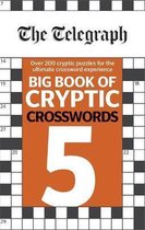 The Telegraph Big Book of Cryptic Crosswords 5 The Telegraph Puzzle Books