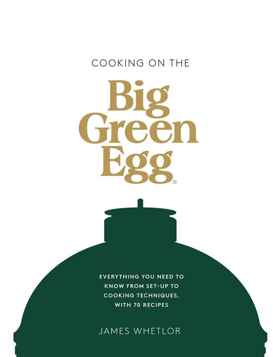Cooking on the Big Green Egg (ebook), James Whetlor 9781787135888