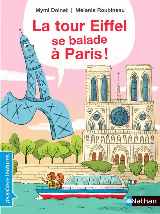 PREMIERE LECTURE - La tour Eiffel se balade à Paris ! - Premières Lectures CP Niveau 2 - Dès 6 ans