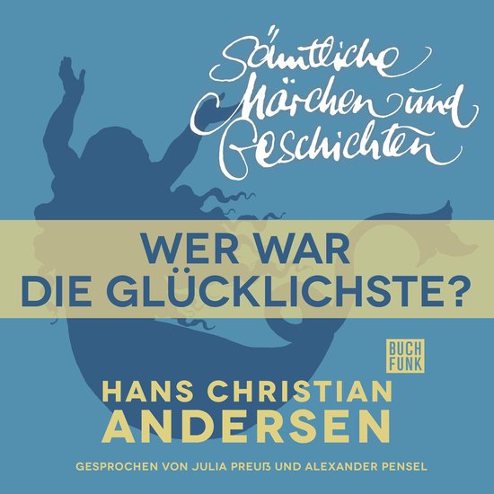 H. C. Andersen: Sämtliche Märchen und Geschichten, Wer war ... - cover