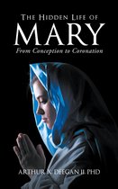 The Hidden Life of Mary