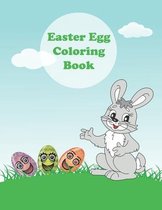 Easter Egg Coloring Book: Easter Egg Coloring Book For Kids, And Toddlers, Fun And Relaxing Activity Book