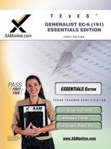 Texes Generalist EC-6 191 Essentials Edition Teacher Certification Test Prep Study Guide