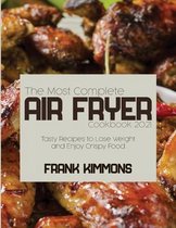 The Most Complete Air Fryer Cookbook 2021