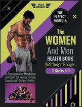 The Women and Men Health Book with Vegan Recipes [4 Books 1]