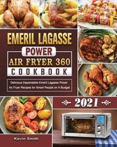 Emeril Lagasse Power Air Fryer 360 Cookbook 2021